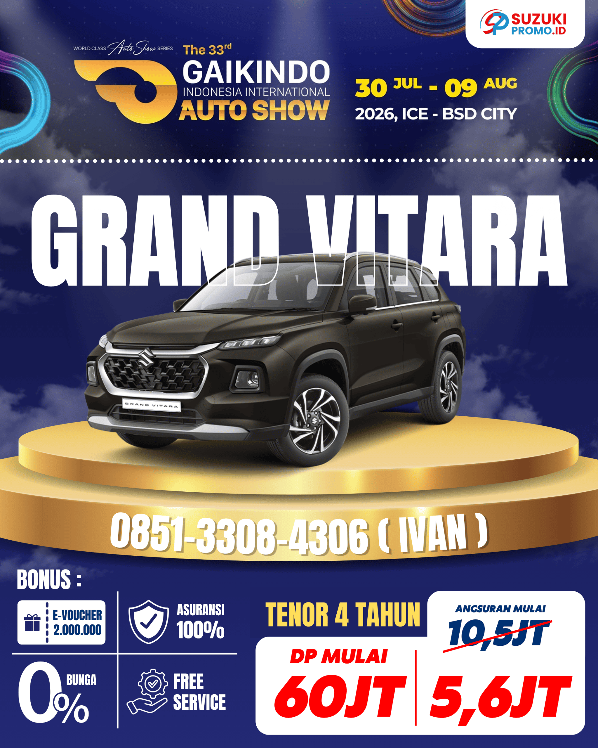 Promo Suzuki Grand Vitara 2026 – SUV hybrid stylish dengan fitur lengkap, cicilan mulai Rp5,1 juta, bunga 0%, harga mulai Rp341 juta. Hubungi Ivan Maulana di 085133084306. Promo Suzuki Grand Vitara 2026 – SUV hybrid stylish dengan fitur lengkap, cicilan mulai Rp5,1 juta, bunga 0%, harga mulai Rp341 juta. Hubungi Ivan Maulana di 085133084306.